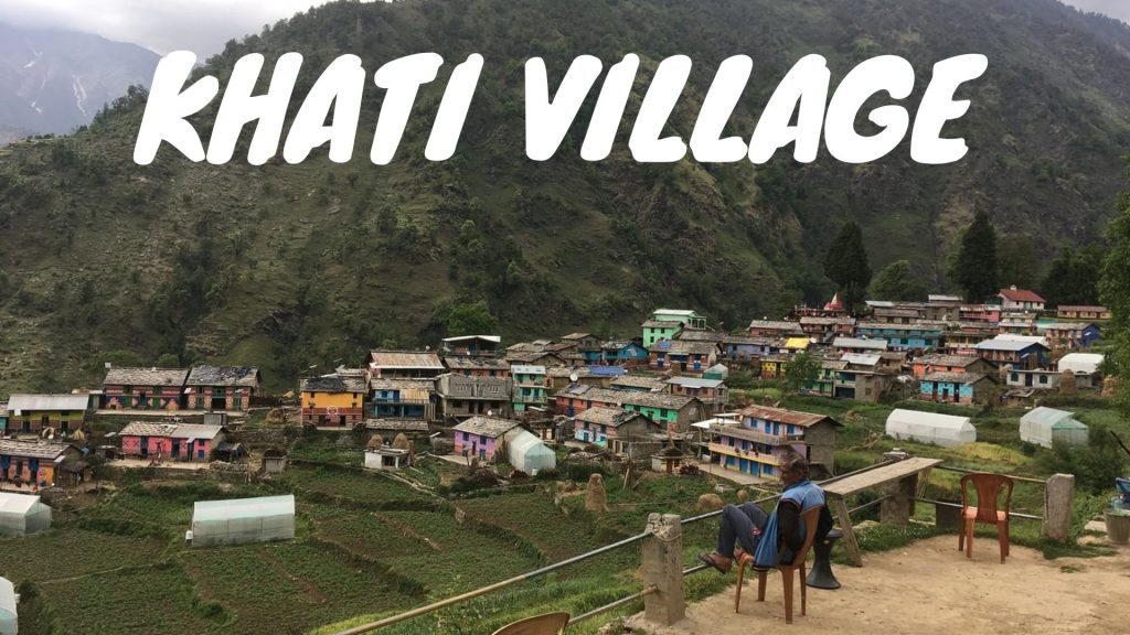 Khati Village Uttarakhand