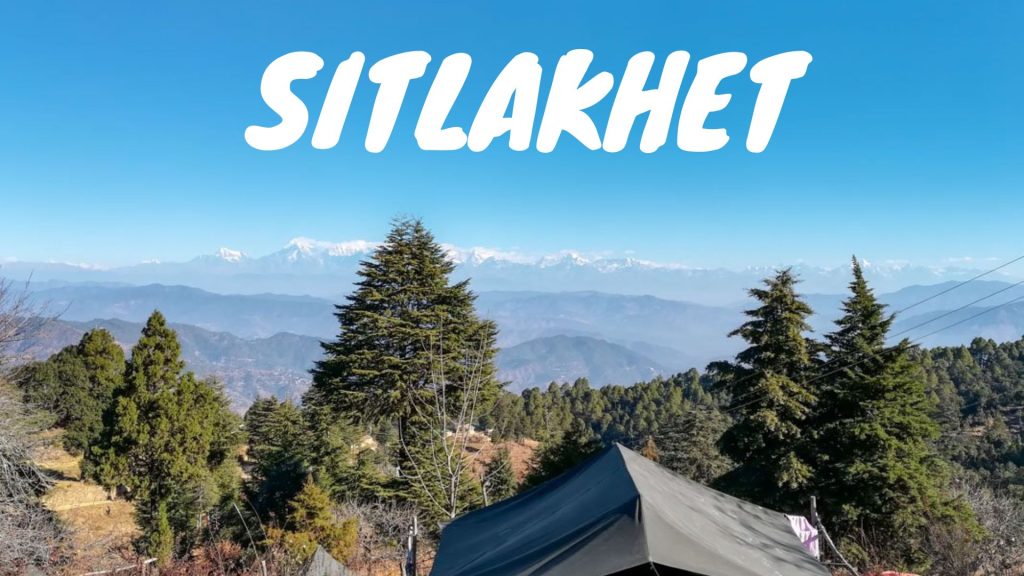 Sitlakhet Uttarakhand