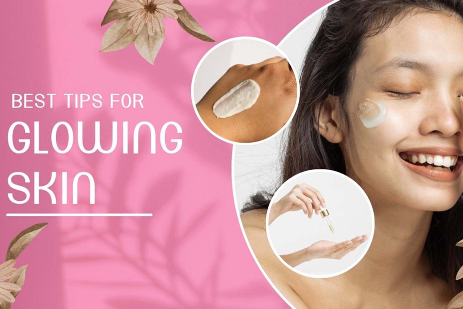 Tips for Glowing Skin