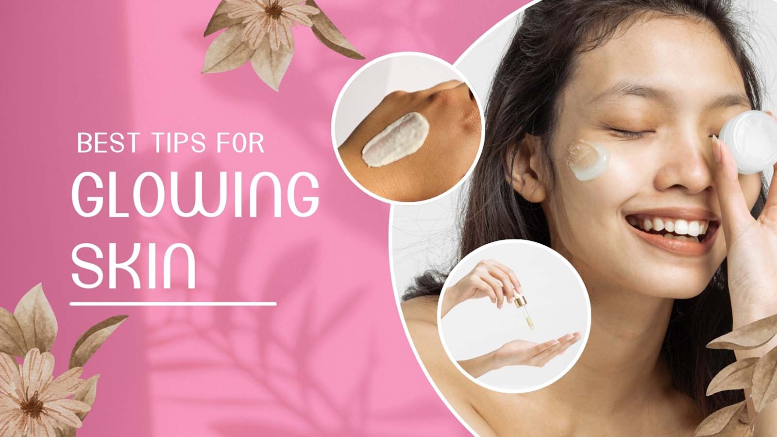 Tips for Glowing Skin