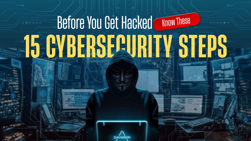 Cybersecurity awareness highlighting top 15 steps to prevent hacking