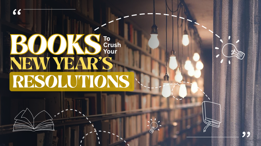 Books to Crush Your New Year's Resolutions