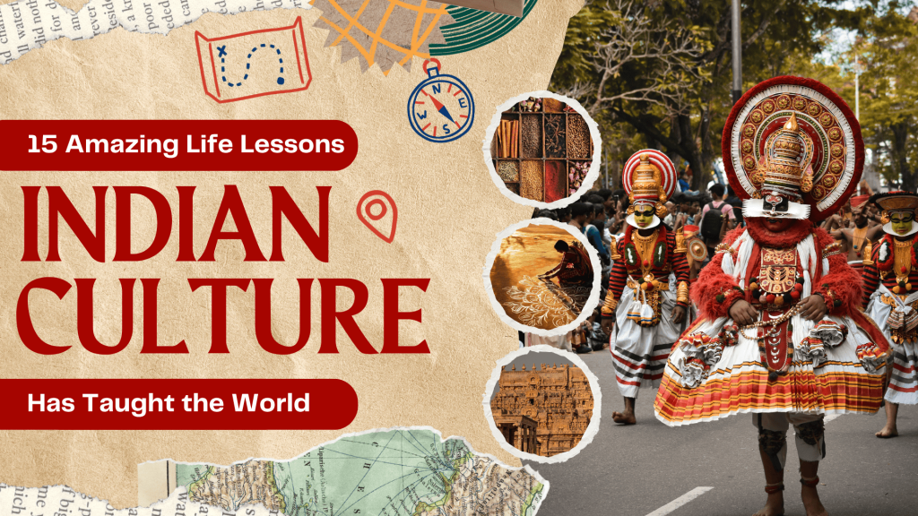 Amazing Life Lessons Indian Culture