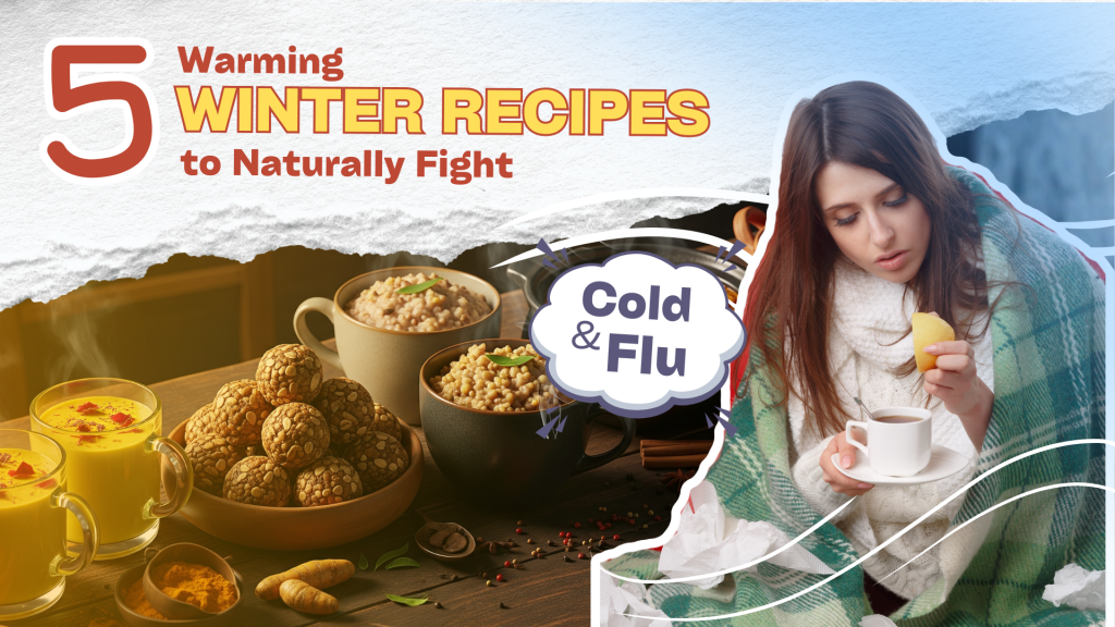 Warming Winter Recipes to Naturally Fight Cold & Flu