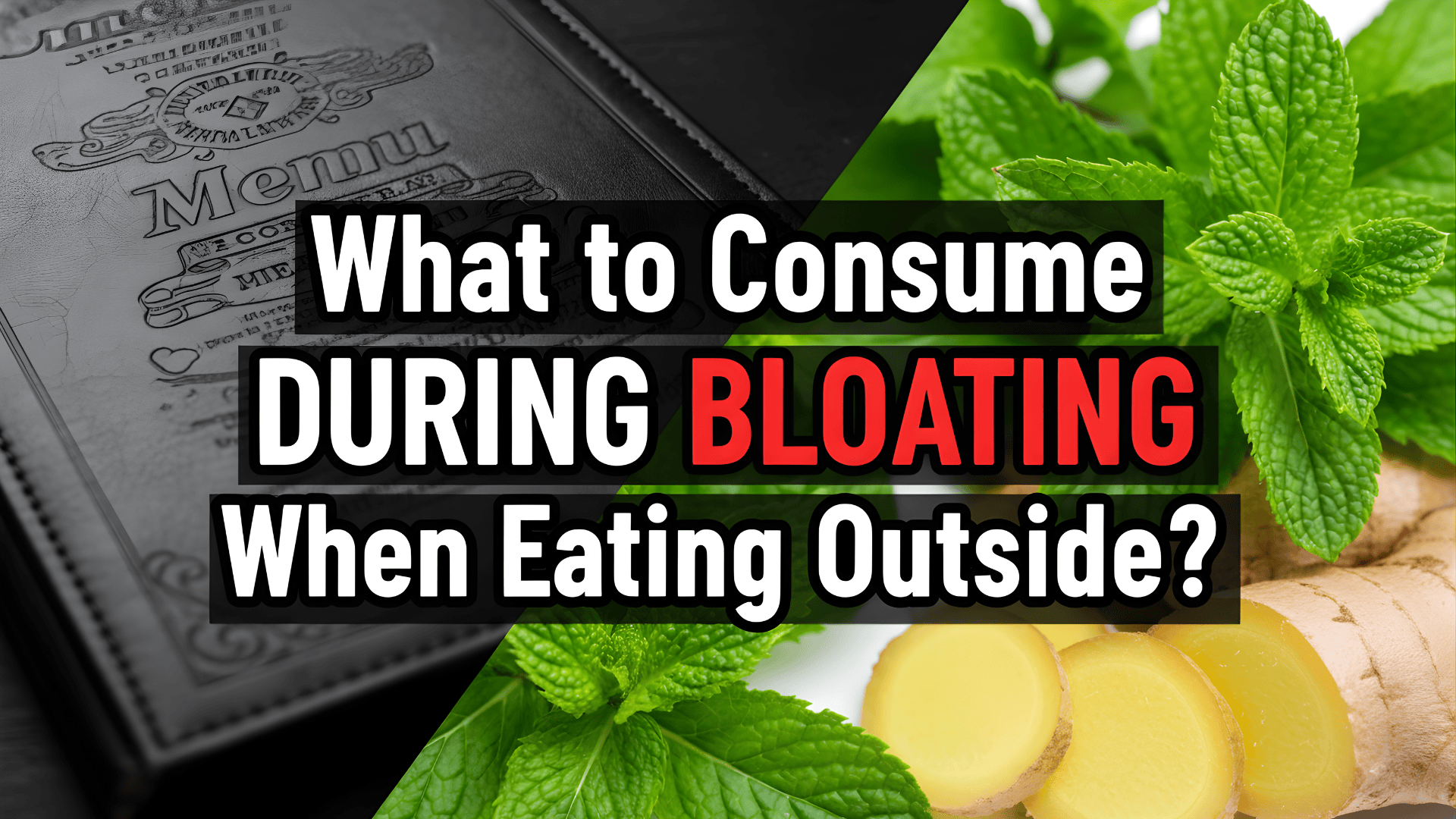 What to Consume During Bloating
