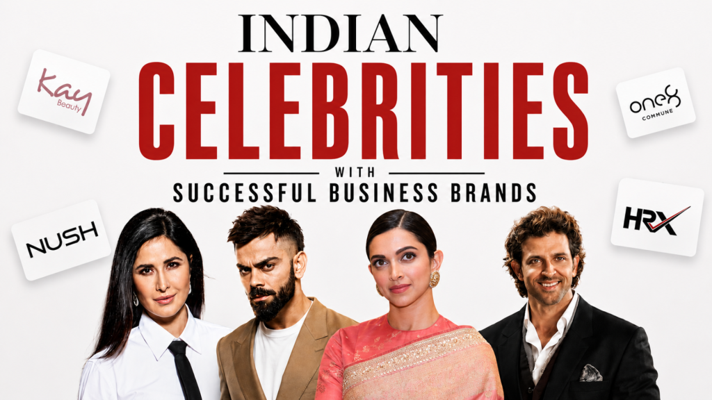 Indian Celebrities with Successful Business Brands