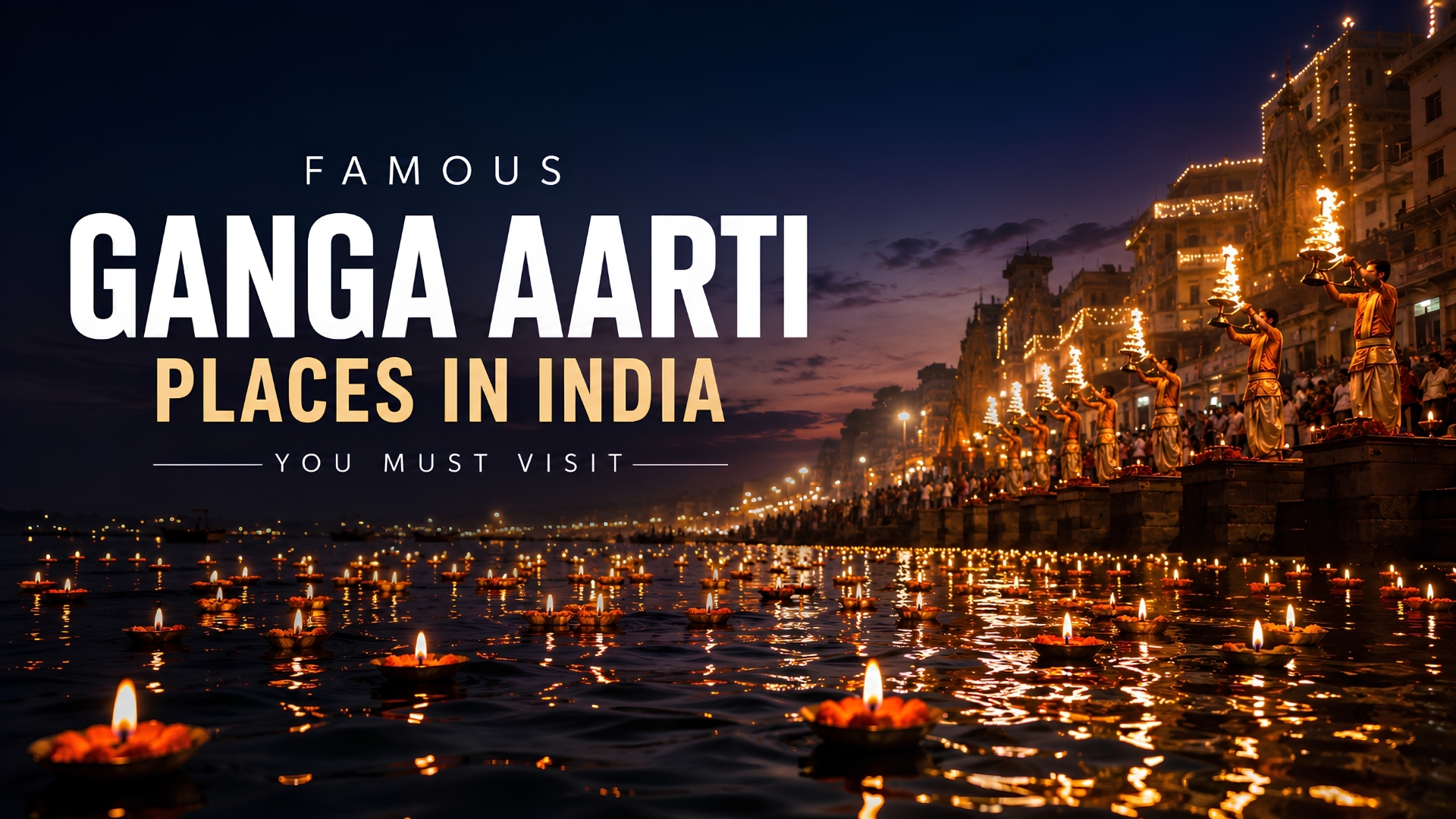 Famous Ganga Aarti Places in India